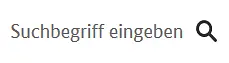 Das Suchfeld besteht aus dem Eingabefeld "Suchbegriff eingeben" und der Abbildung einer Lupe.